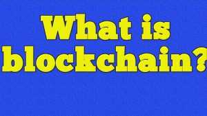 What is Blockchain Technology