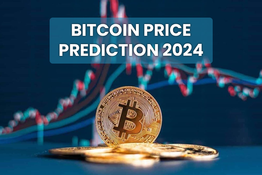 Bitcoin Price Prediction 2024