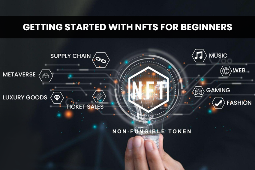 Getting Started with NFTs for Beginners